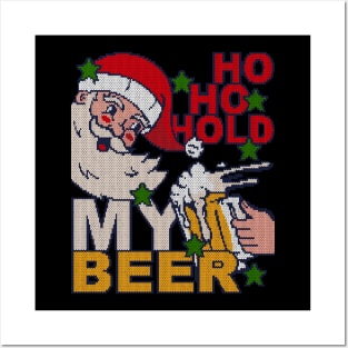 Ho Ho Hold My Beer - knitted effect ugly Christmas Posters and Art